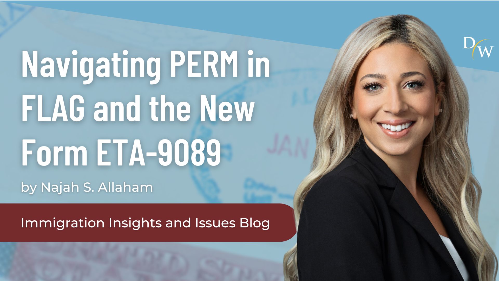 Navigating PERM in FLAG and the New Form ETA9089 Immigration